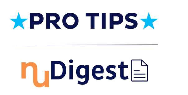 Pro Tips and NuDigest